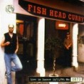 27. Fish Head Curry (live album)